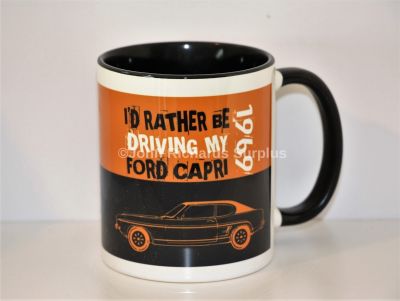 Classic Style China Mug I'd Rather Be Driving My Ford Capri