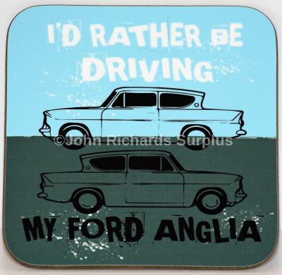 Drinks Coaster I'd Rather Be Driving My Ford Anglia
