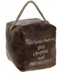 This Home Runs On Love Laughter & Prosecco Faux Leather Doorstop 42589
