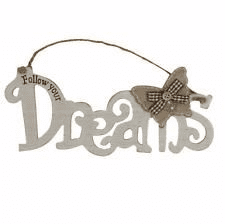 Follow Your Dreams Wooden Hanging Sign 61279