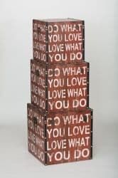 Do What You Love, Love What You Do Square Wooden Storage Boxes / Trunks set of 3 7556