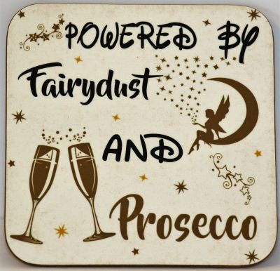 Powered By Fairydust And Prosecco Coaster 9cm x 9cm