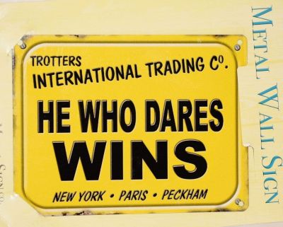Only Fools and Horses Small Metal Sign He Who Dares Wins 200mm x 150mm