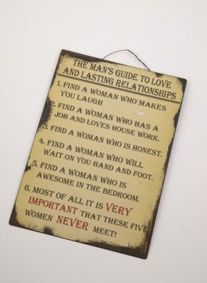 Man's Guide To Love And Lasting Relationships.... Distressed Metal Wall Sign MHH072A