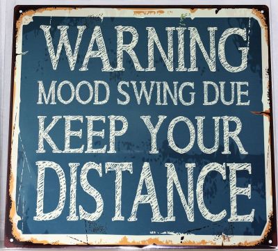 Warning Mood Swing Due Keep Your Distance Metal Wall Sign 290mm x 290mm