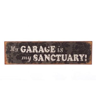 My Garage Is My Sanctuary! Distressed Metal Wall Sign PCE396
