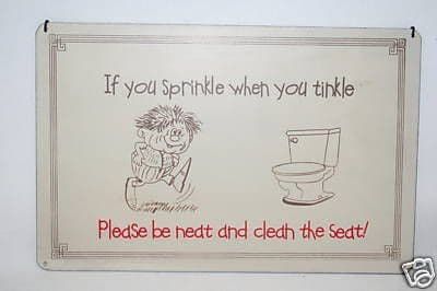 Retro Small Metal Sign If You Sprinkle When You Tinkle