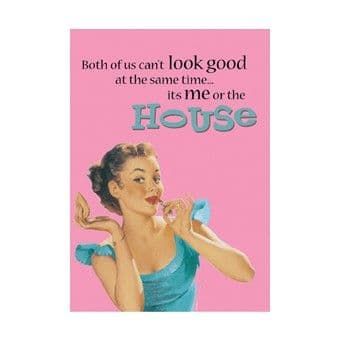 It's Me Or The House Large Metal Wall Sign 41cm x 30cm